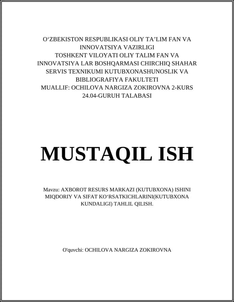 AXBOROT RESURS MARKAZI (KUTUBXONA) ISHINI MIQDORIY VA SIFAT KOʻRSATKICHLARINI(KUTUBXONA KUNDALIGI) TAHLIL QILISH
