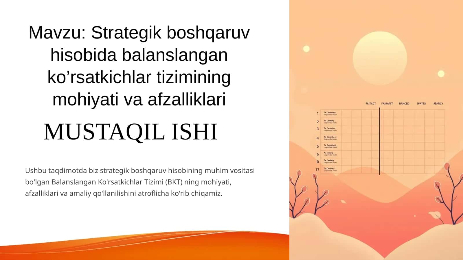 Strategik boshqaruv hisobida balanslangan ko’rsatkichlar tizimining mohiyati va afzalliklari
