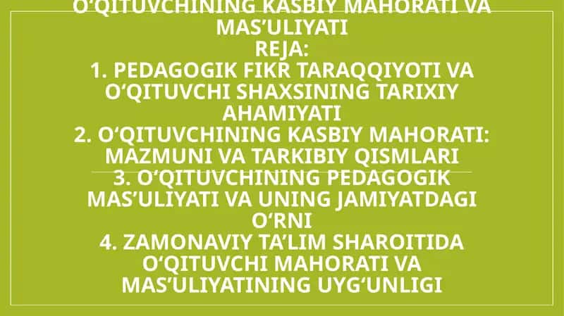 Pedagogik fikr taraqqiyotida o‘qituvchining kasbiy mahorati va mas’uliyati