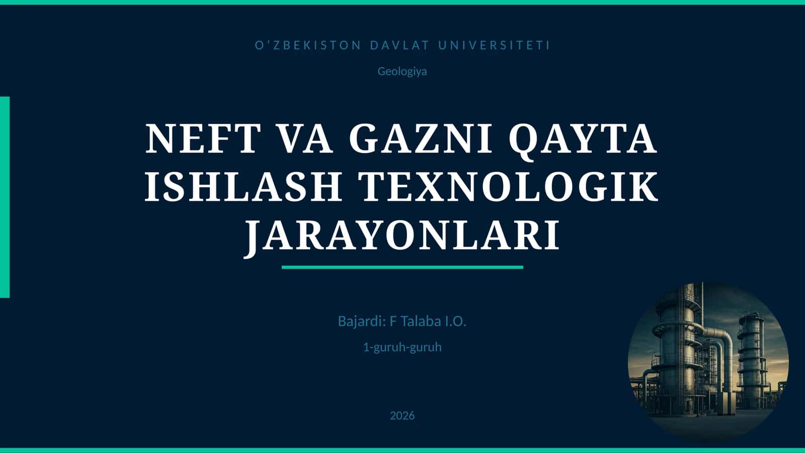 NEFT VA GAZNI QAYTA ISHLASH TEXNOLOGIK JARAYONLARI