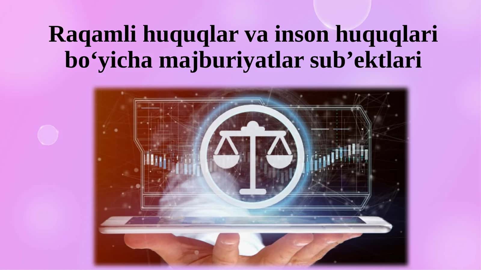 Raqamli huquqlar va inson huquqlari bo‘yicha majburiyatlarsub’ektlari