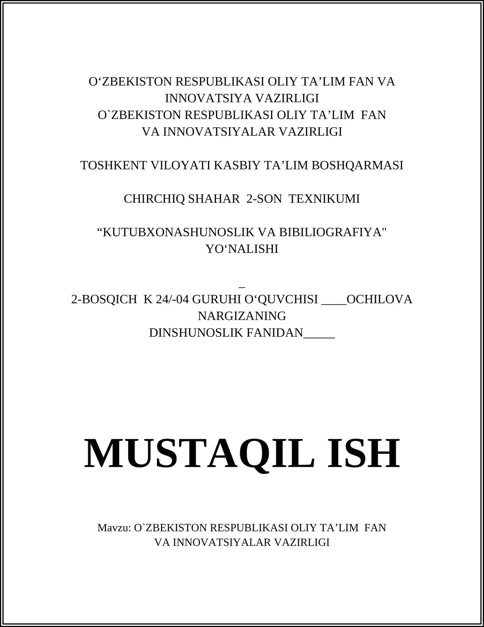 O`ZBEKISTON RESPUBLIKASI OLIY TA’LIM FAN VA INNOVATSIYALAR VAZIRLIGI TOSHKENT VILOYATI KASBIY TA’LIM BOSHQARMASI CHIRCHIQ SHAHAR 2-SON TEXNIKUMI