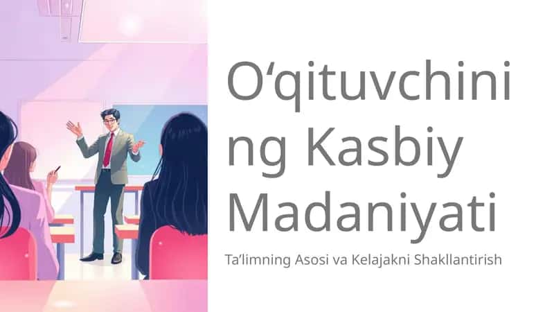 O‘qituvchining Kasbiy Madaniyati