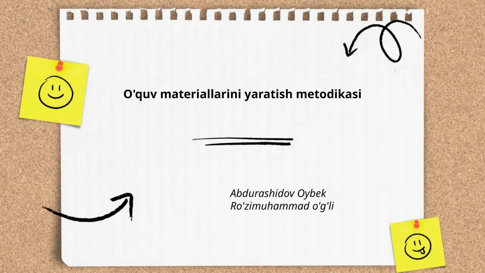 O'quv materiallarini yaratish metodikasi Abdurashidov Oybek Ro'zimuhammad o'g'li