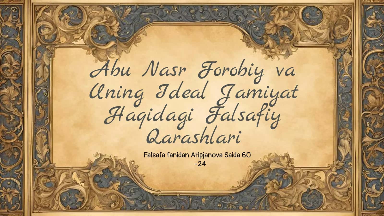 Abu Nasr Forobiy va Uning Ideal Jamiyat Haqidagi Falsafiy Qarashlari