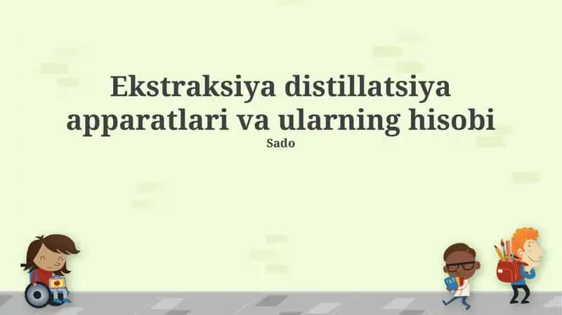 Ekstraksiya distillatsiya apparatlari va ularning hisobi