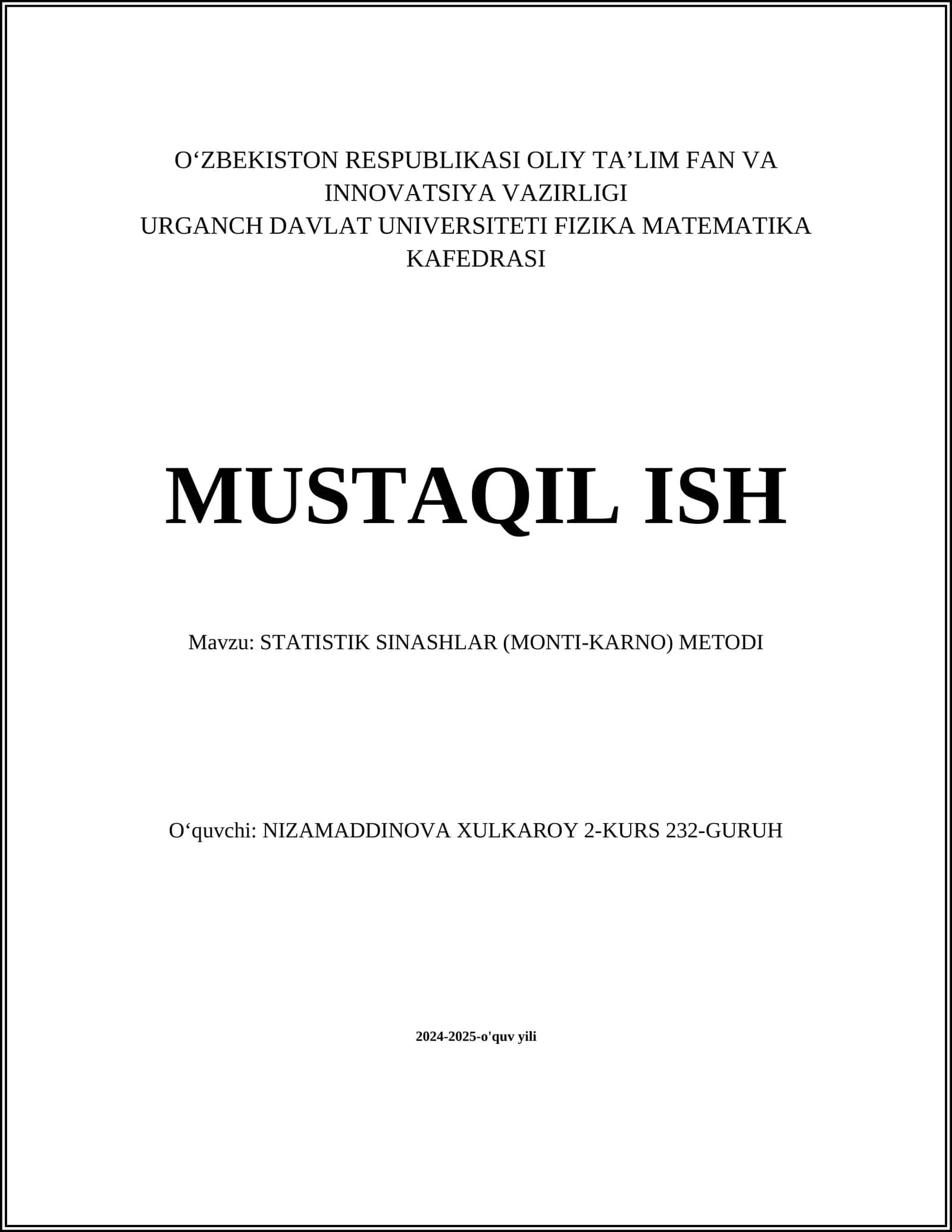 STATISTIK SINASHLAR (MONTI-KARNO) METODI