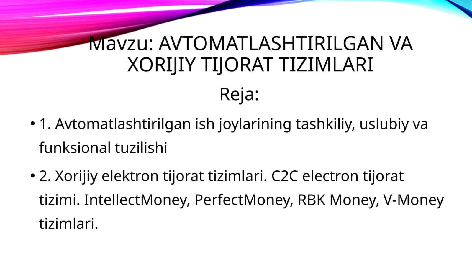 Avtomatlashtirilgan va xorijiy tijorat tizimlari