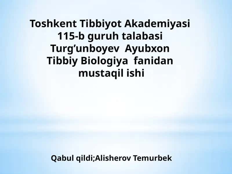 Tibbiy Biologiya fanidan mustaqil ishi