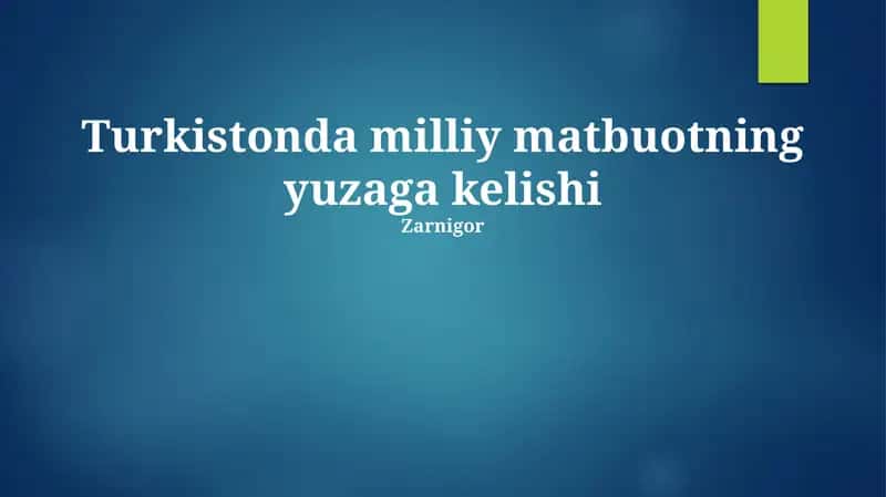 Turkistonda milliy matbuotning yuzaga kelishi