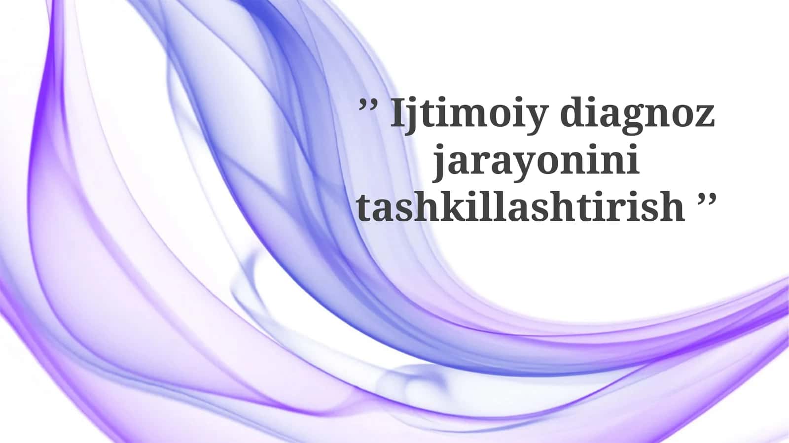 Ijtimoiy diagnoz jarayonini tashkil etish