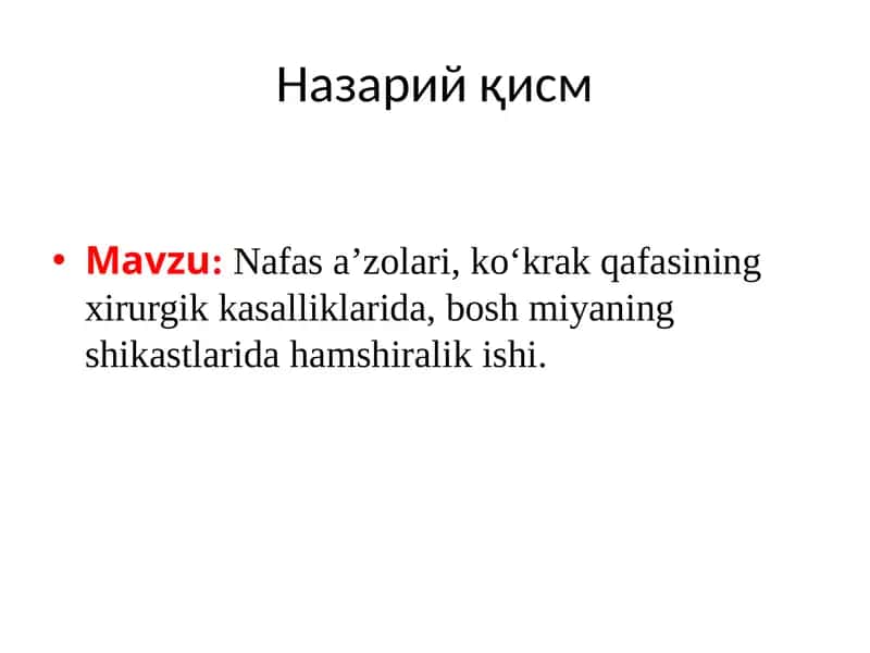 Nafasa’zolari, ko‘krakqafasining xirurgik kasalliklarida, boshmiyaning shikastlarida hamshiralikishi