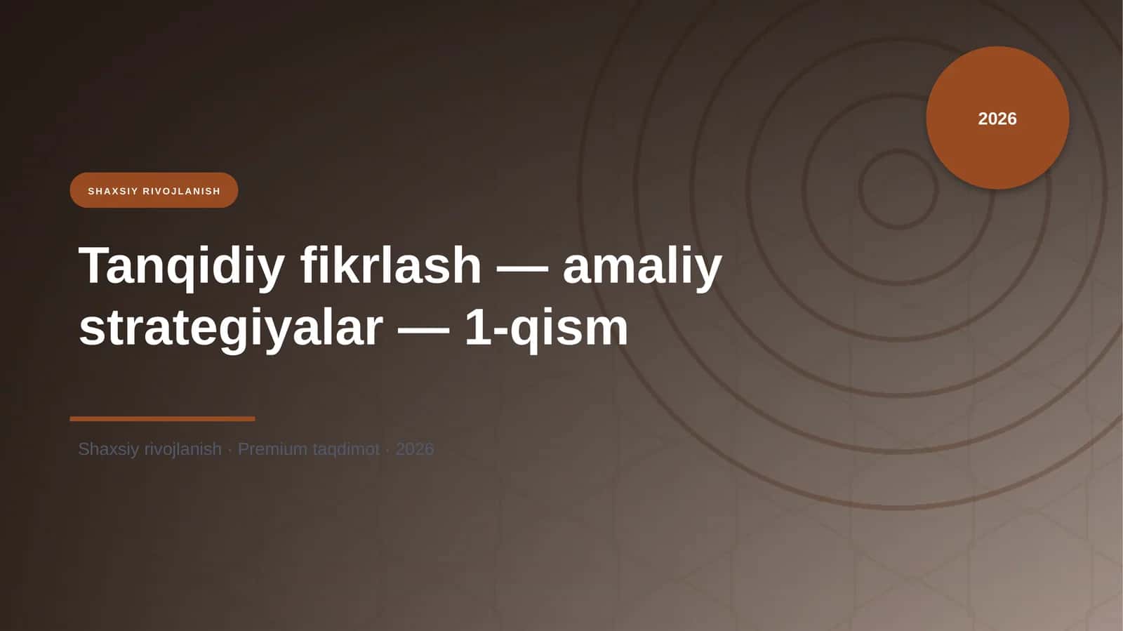 Tanqidiy fikrlash — amaliy strategiyalar — 1-qism