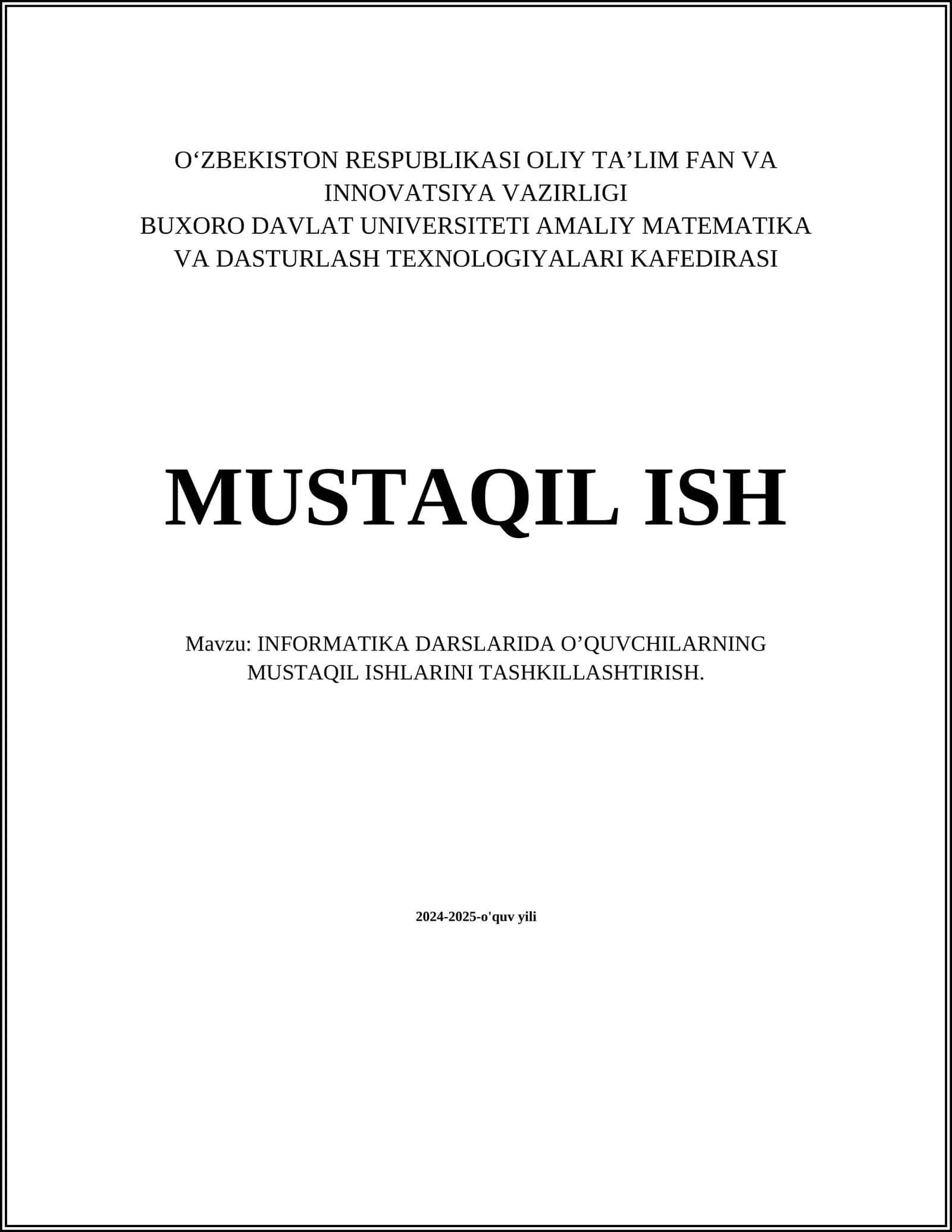 INFORMATIKA DARSLARIDA O’QUVCHILARNING MUSTAQIL ISHLARINI TASHKILLASHTIRISH