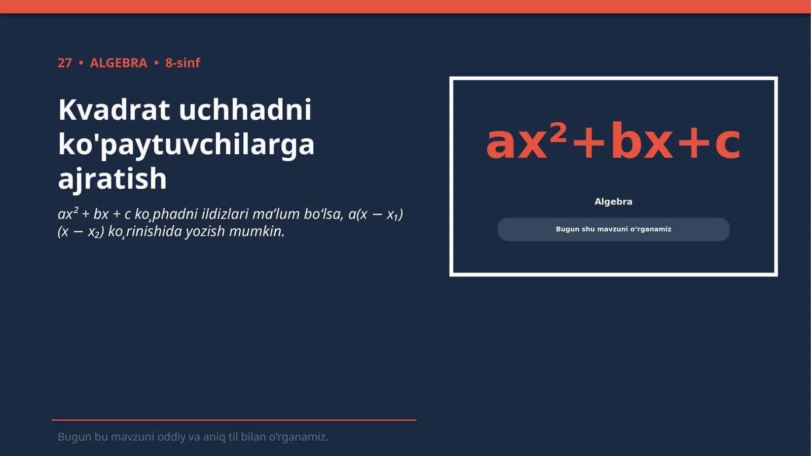 Kvadrat uchhadni ko'paytuvchilarga ajratish