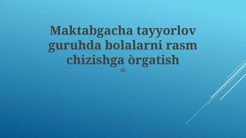 Bolalarni rasm chizishga òrgatish