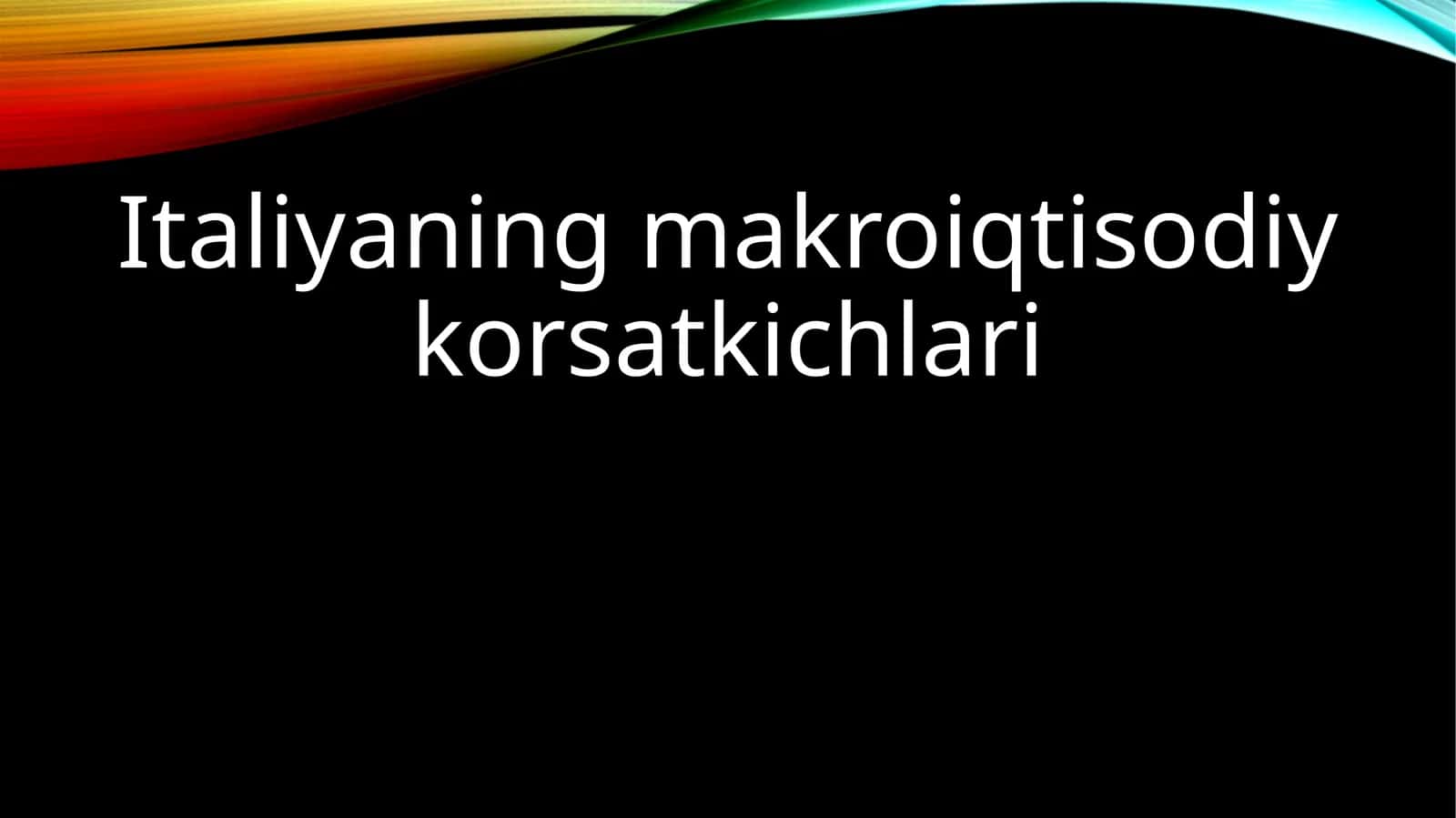 Italiyaning makroiqtisodiy korsatkichlari