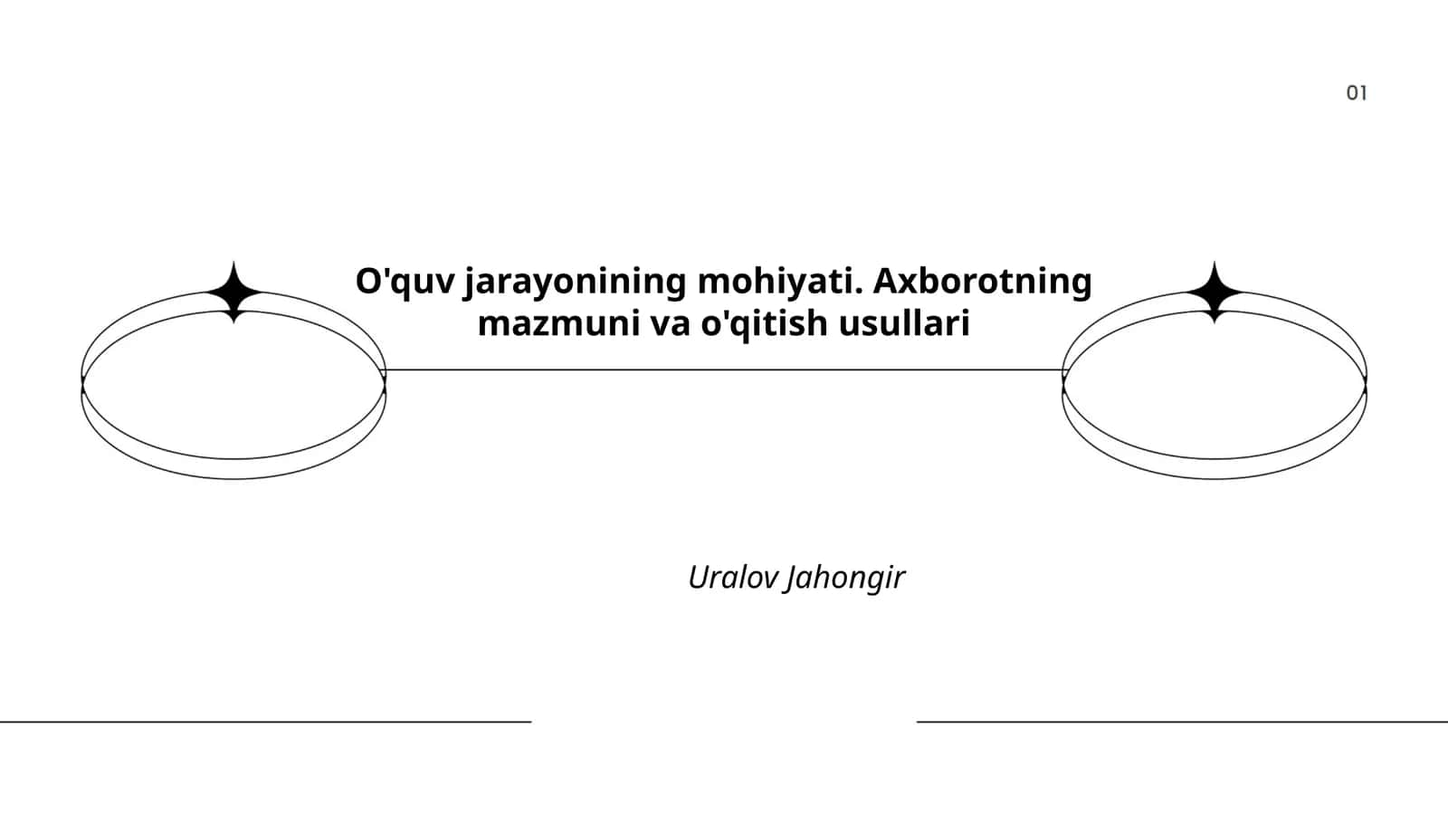 O'quv jarayonining mohiyati. Axborotning mazmuni va o'qitish usullari
