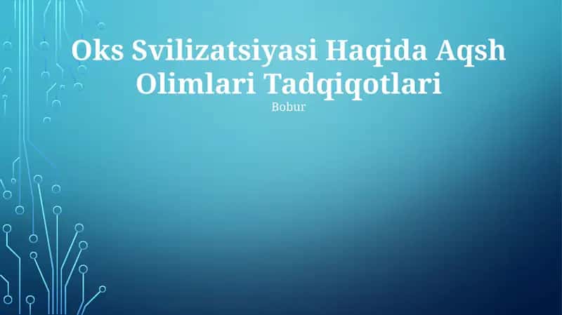 Oks Svilizatsiyasi Haqida Aqsh Olimlari Tadqiqotlari