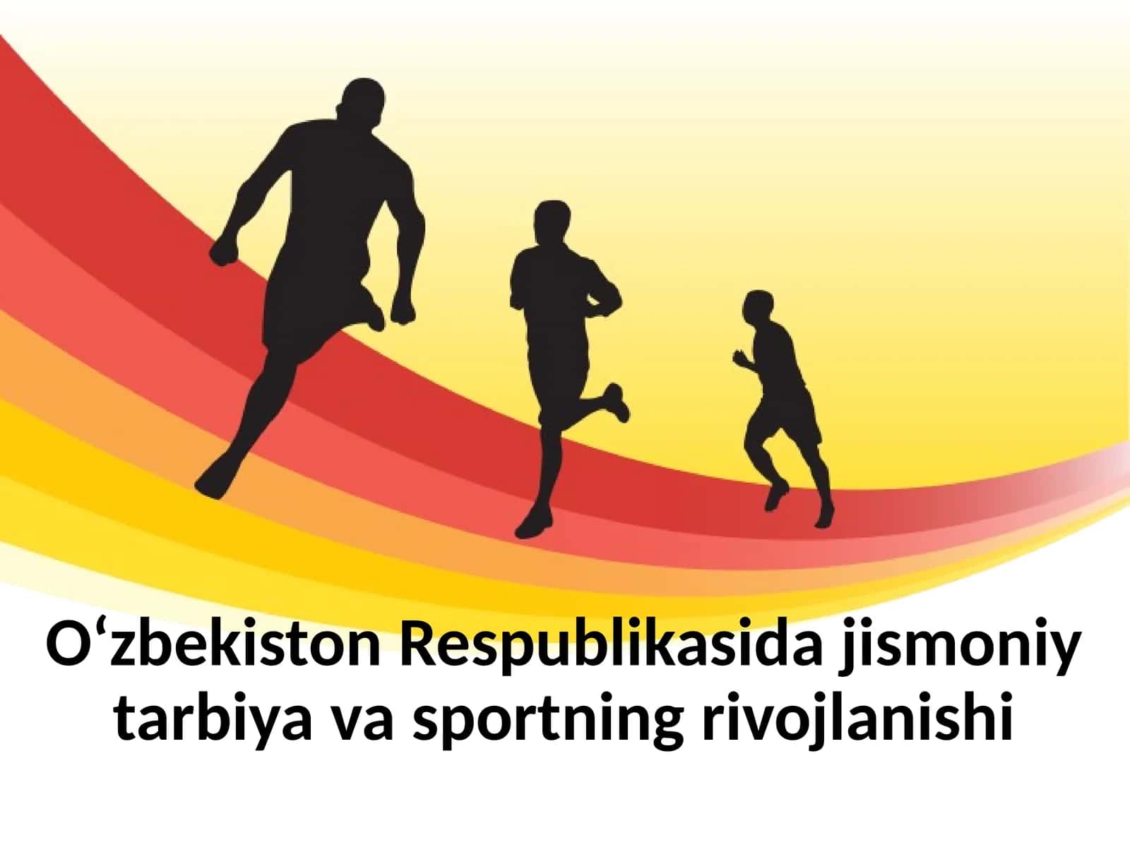 Jismoniy tarbiya va sportning rivojlanishi
