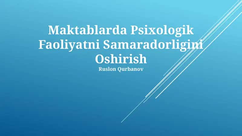 Maktablarda Psixologik Faoliyatni Samaradorligini Oshirish