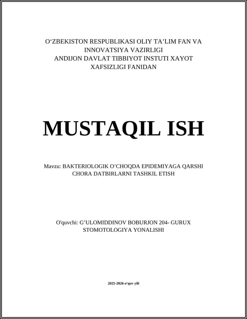 BAKTERIOLOGIK O’CHOQDA EPIDEMIYAGA QARSHI CHORA DATBIRLARNI TASHKIL ETISH