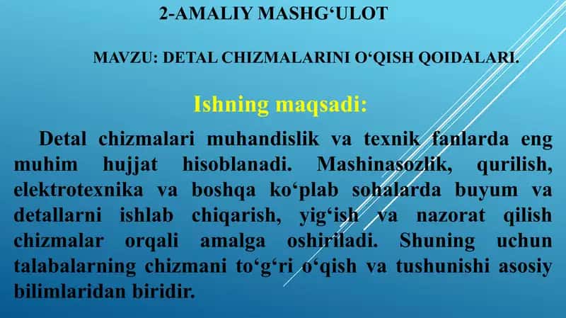 Detal chizmalarini o‘qish qoidalari