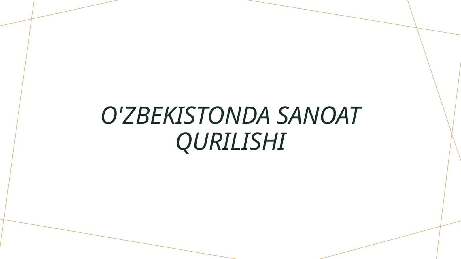 O'zbekistonda sanoat qurilishi