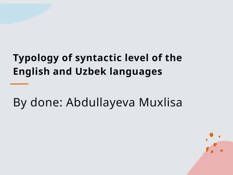 Typology of syntactic level of the English and Uzbek languages