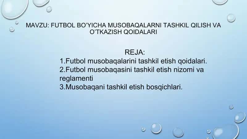 Futbol bo’yicha musobaqalarni tashkil qilish va o’tkazish qoidalari