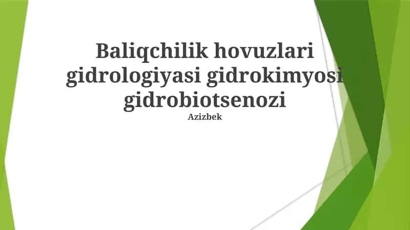 Baliqchilik hovuzlari gidrologiyasi gidrokimyosi gidrobiotsenozi
