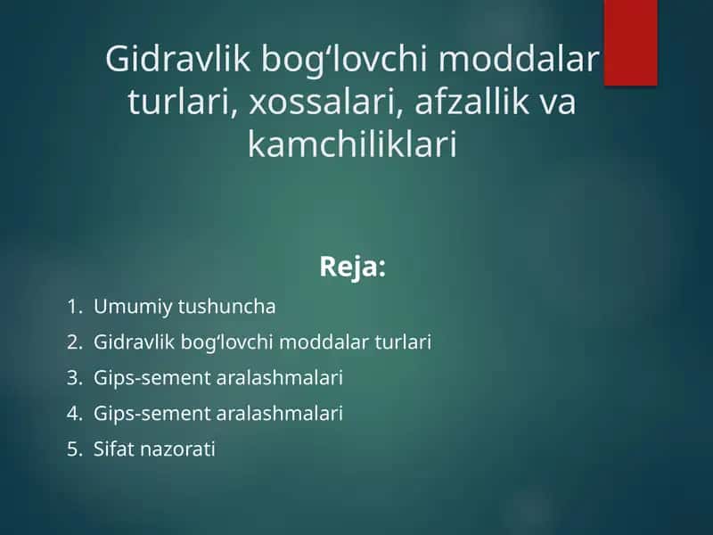 Gidravlik bog‘lovchi moddalar turlari, xossalari, afzallik va kamchiliklari