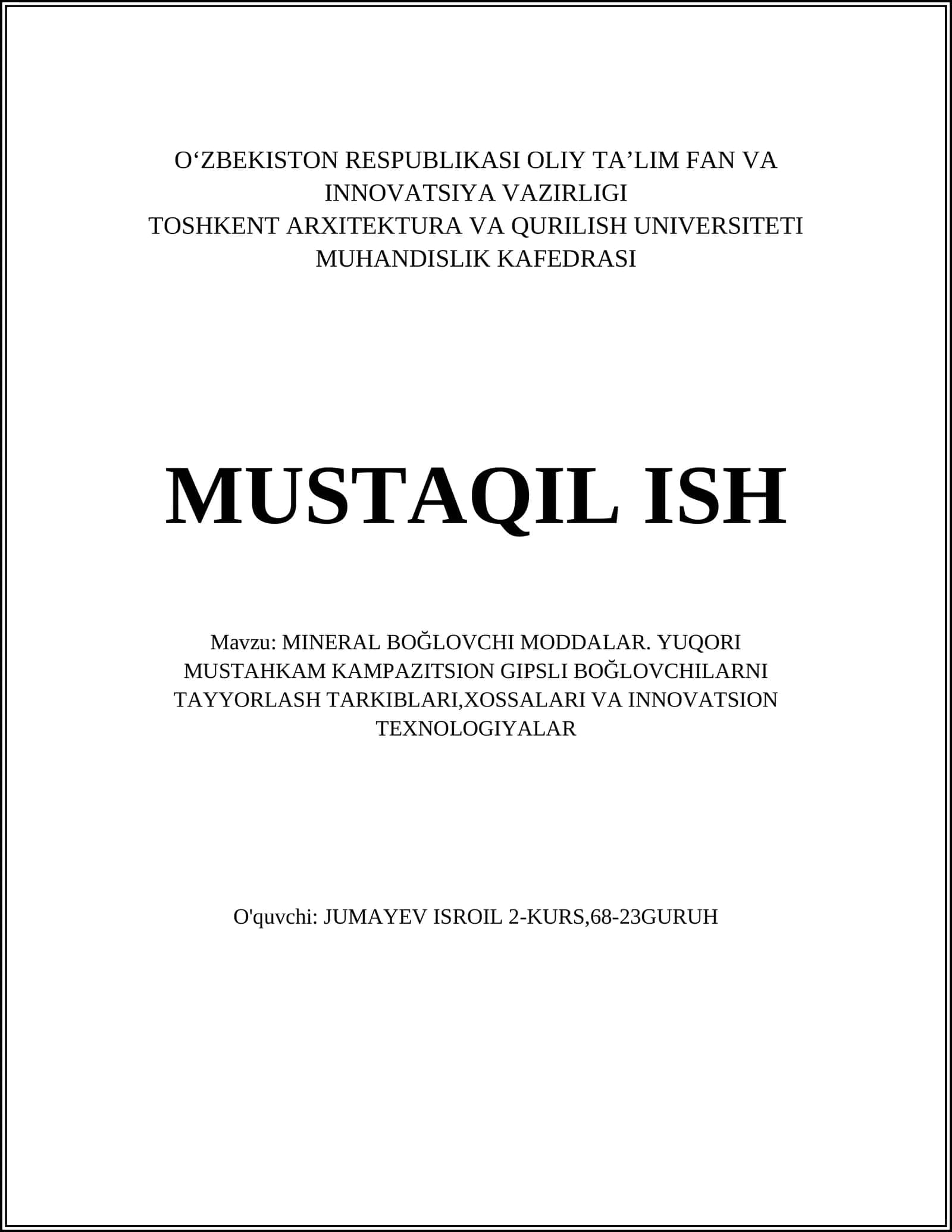 MINERAL BOĞLOVCHI MODDALAR. YUQORI MUSTAHKAM KAMPAZITSION GIPSLI BOĞLOVCHILARNI TAYYORLASH TARKIBLARI,XOSSALARI VA INNOVATSION TEXNOLOGIYALAR