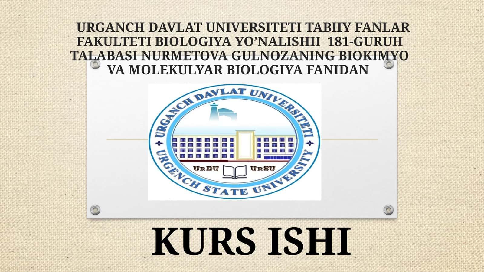 Biokimyo va molekulyar biologiya fanidan kurs ishi