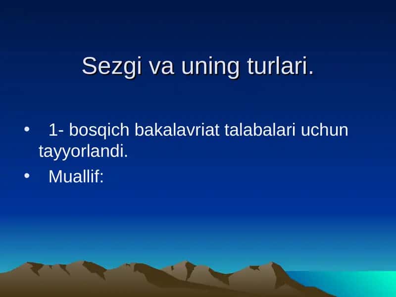 Sеzgi va uning turlari.