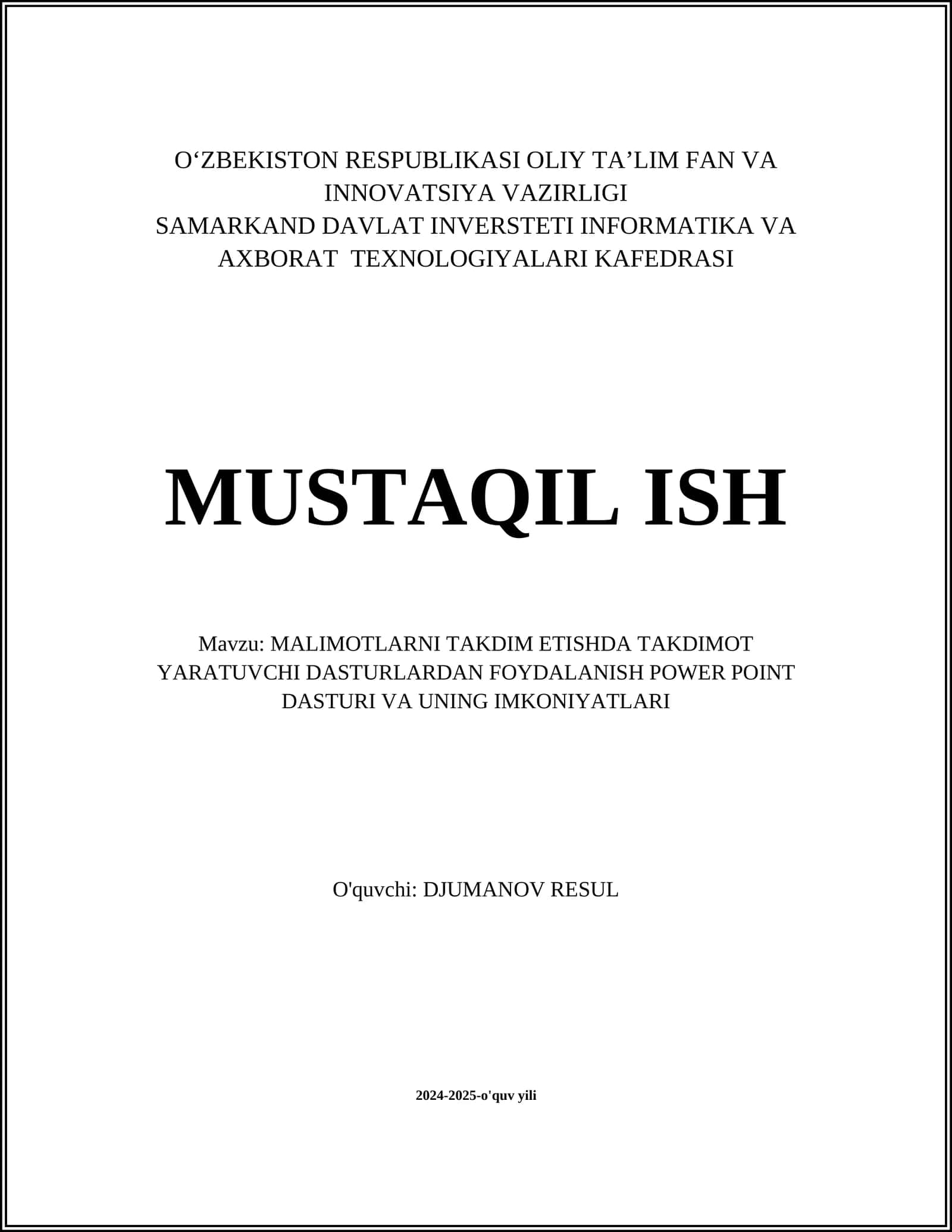 MALIMOTLARNI TAKDIM ETISHDA TAKDIMOT YARATUVCHI DASTURLARDAN FOYDALANISH POWER POINT DASTURI VA UNING IMKONIYATLARI