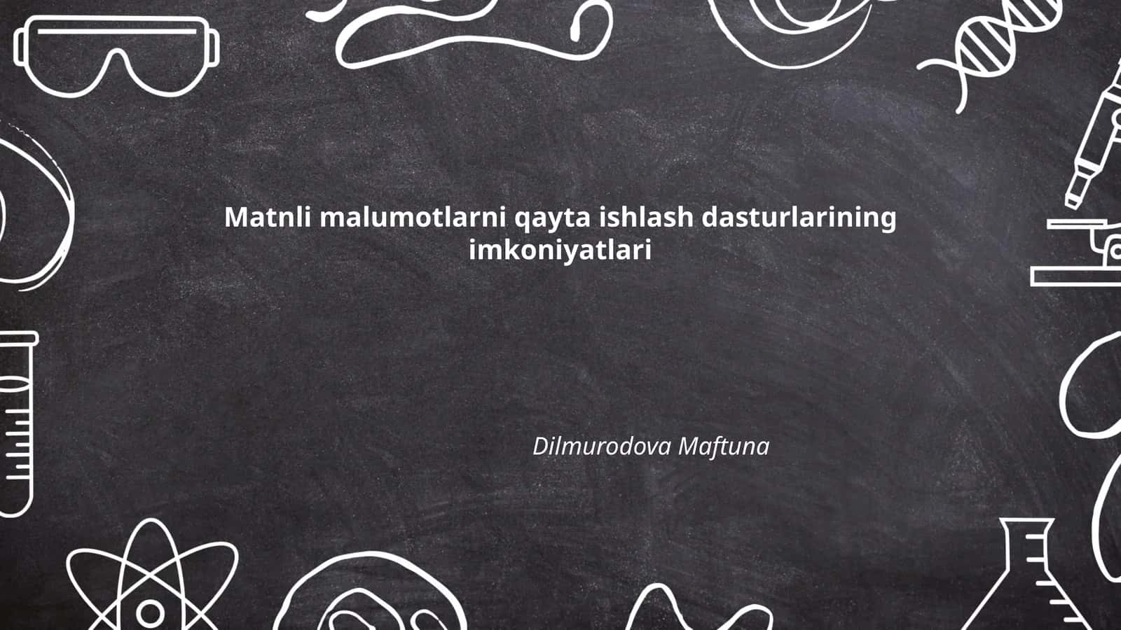 Matnli malumotlarni qayta ishlash dasturlarining imkoniyatlari