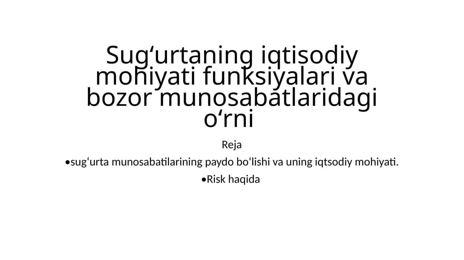 Sugʻurtaning iqtisodiy mohiyati funksiyalari va bozor munosabatlaridagi oʻrni