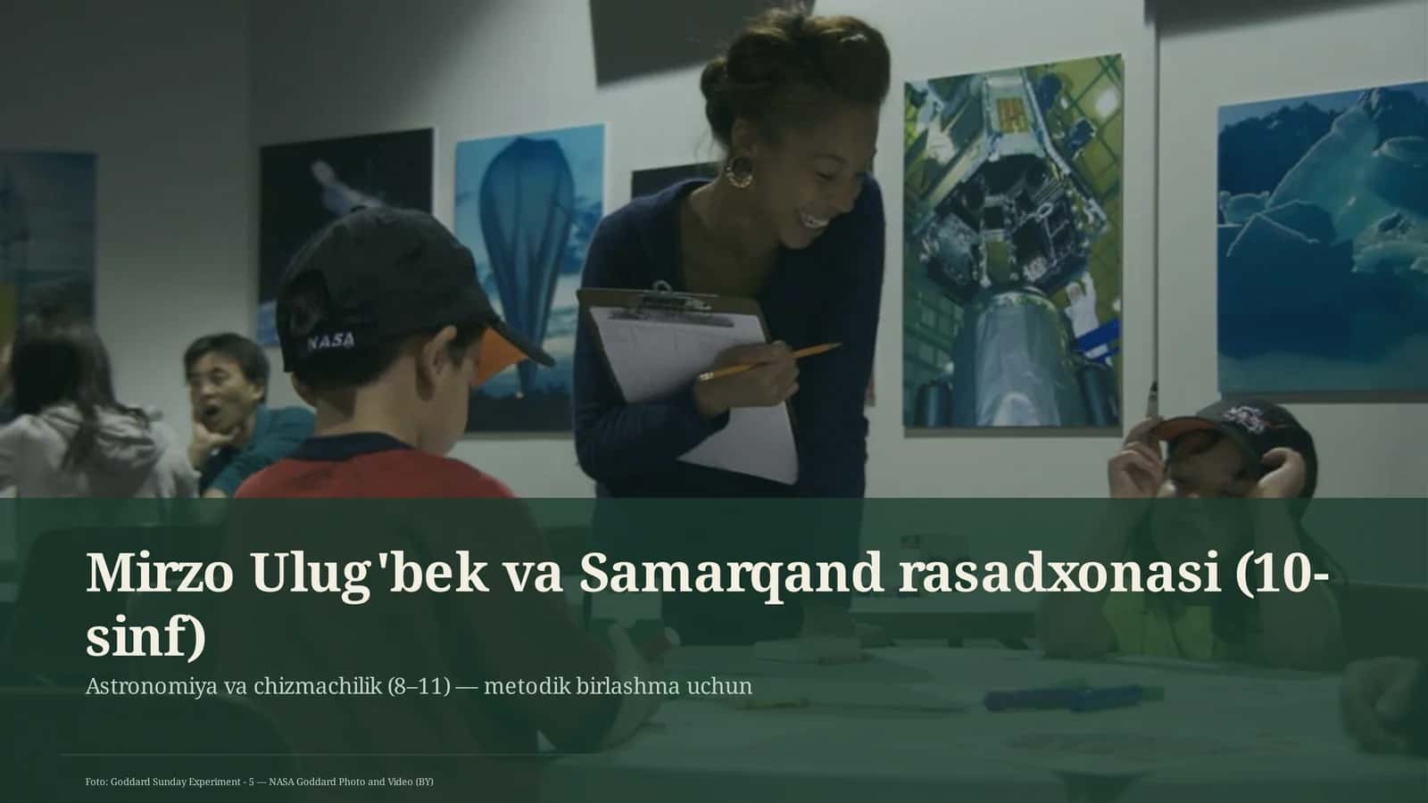 Mirzo Ulug'bek va Samarqand rasadxonasi (10-sinf)