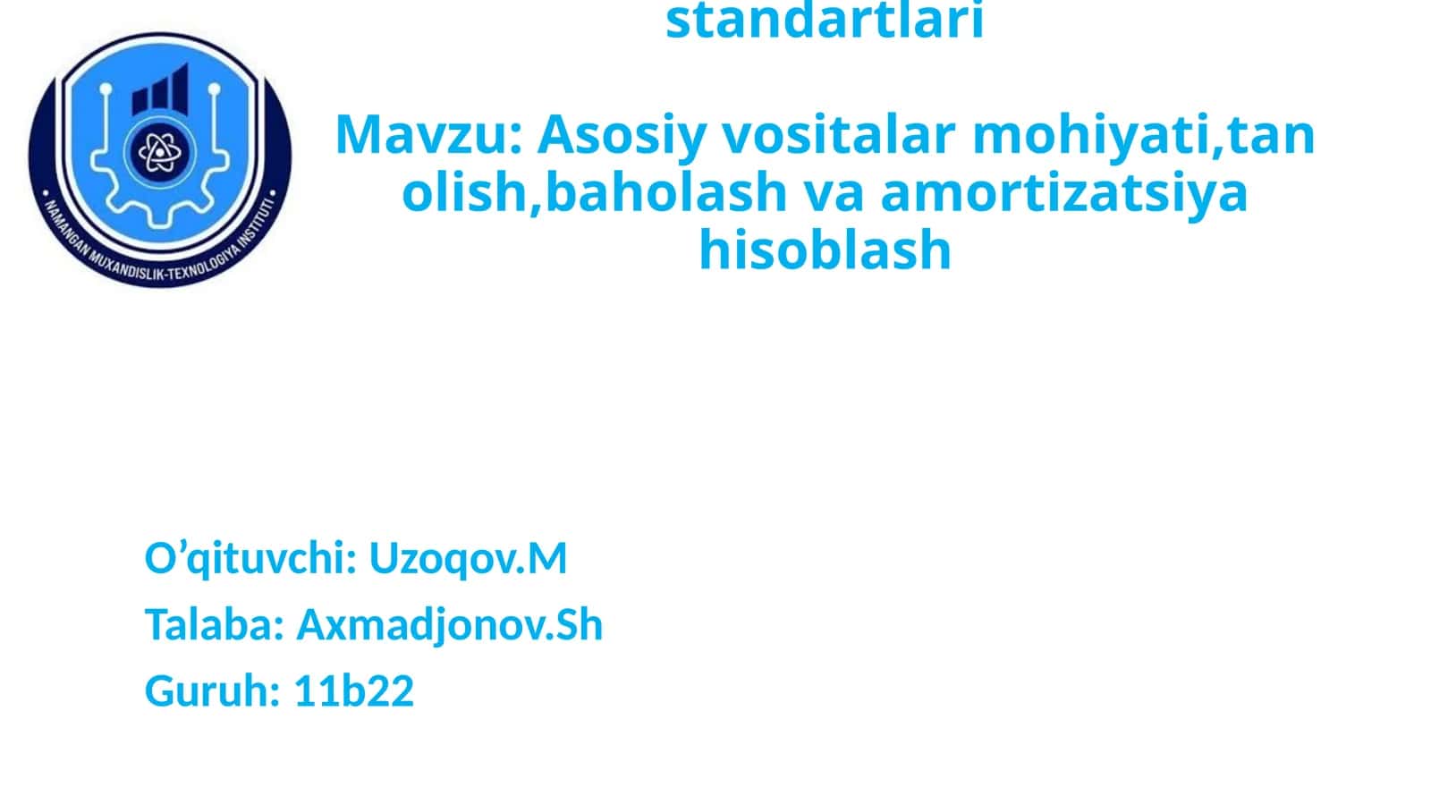 Asosiy vositalar mohiyati, tanolish, baholash va amortizatsiya hisoblash