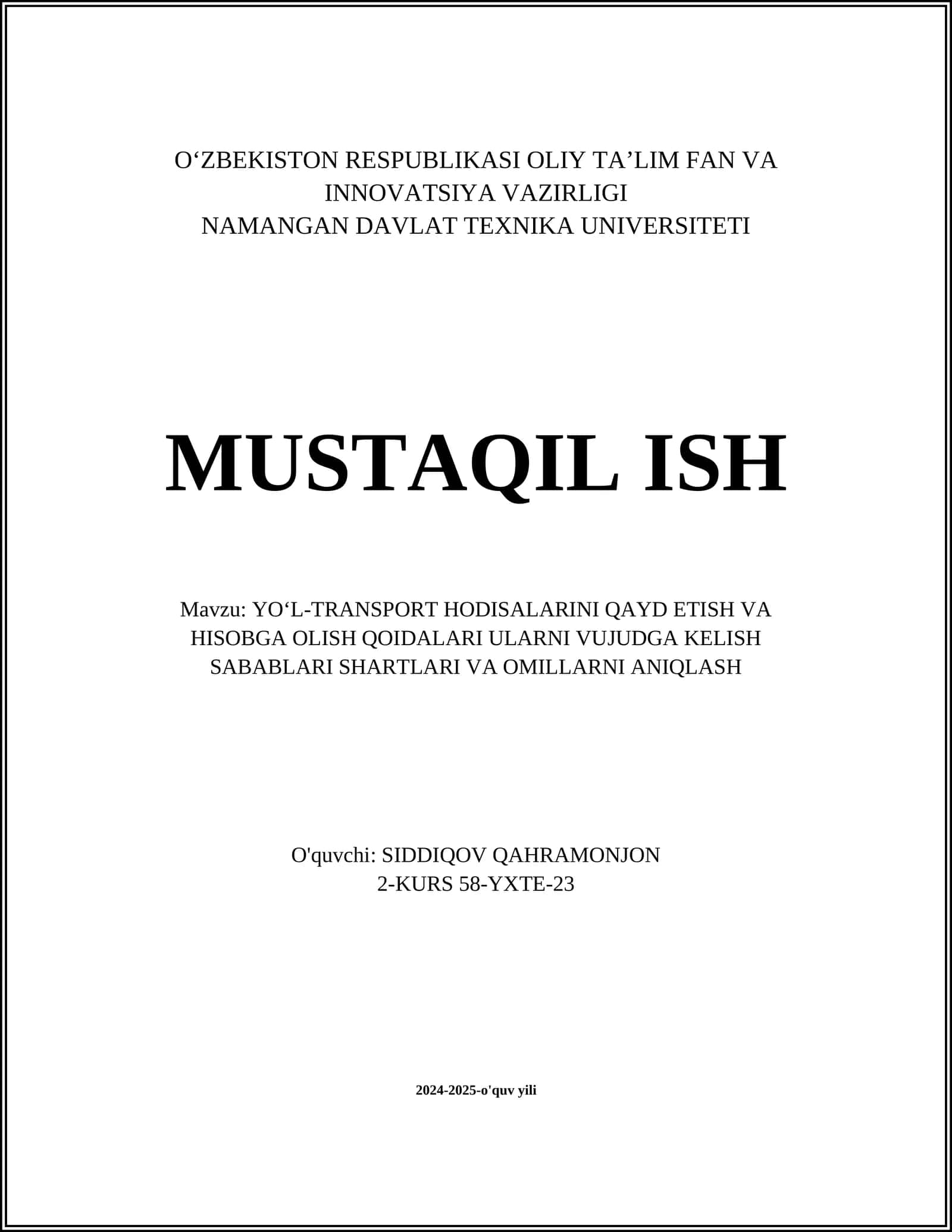 YOʻL-TRANSPORT HODISALARINI QAYD ETISH VA HISOBGA OLISH QOIDALARI ULARNI VUJUDGA KELISH SABABLARI SHARTLARI VA OMILLARNI ANIQLASH