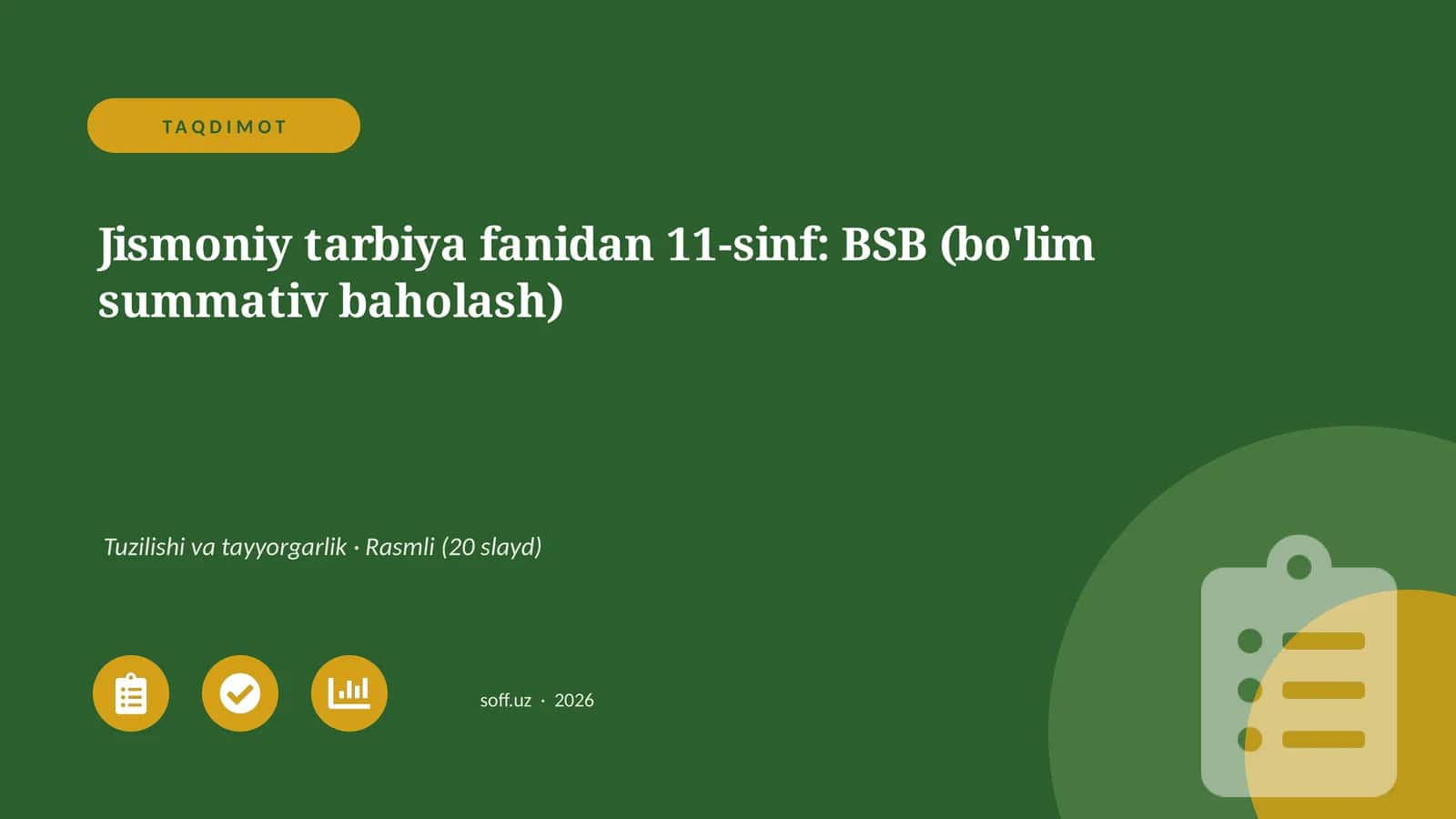 Jismoniy tarbiya fanidan 11-sinf: BSB (bo'lim summativ baholash)
