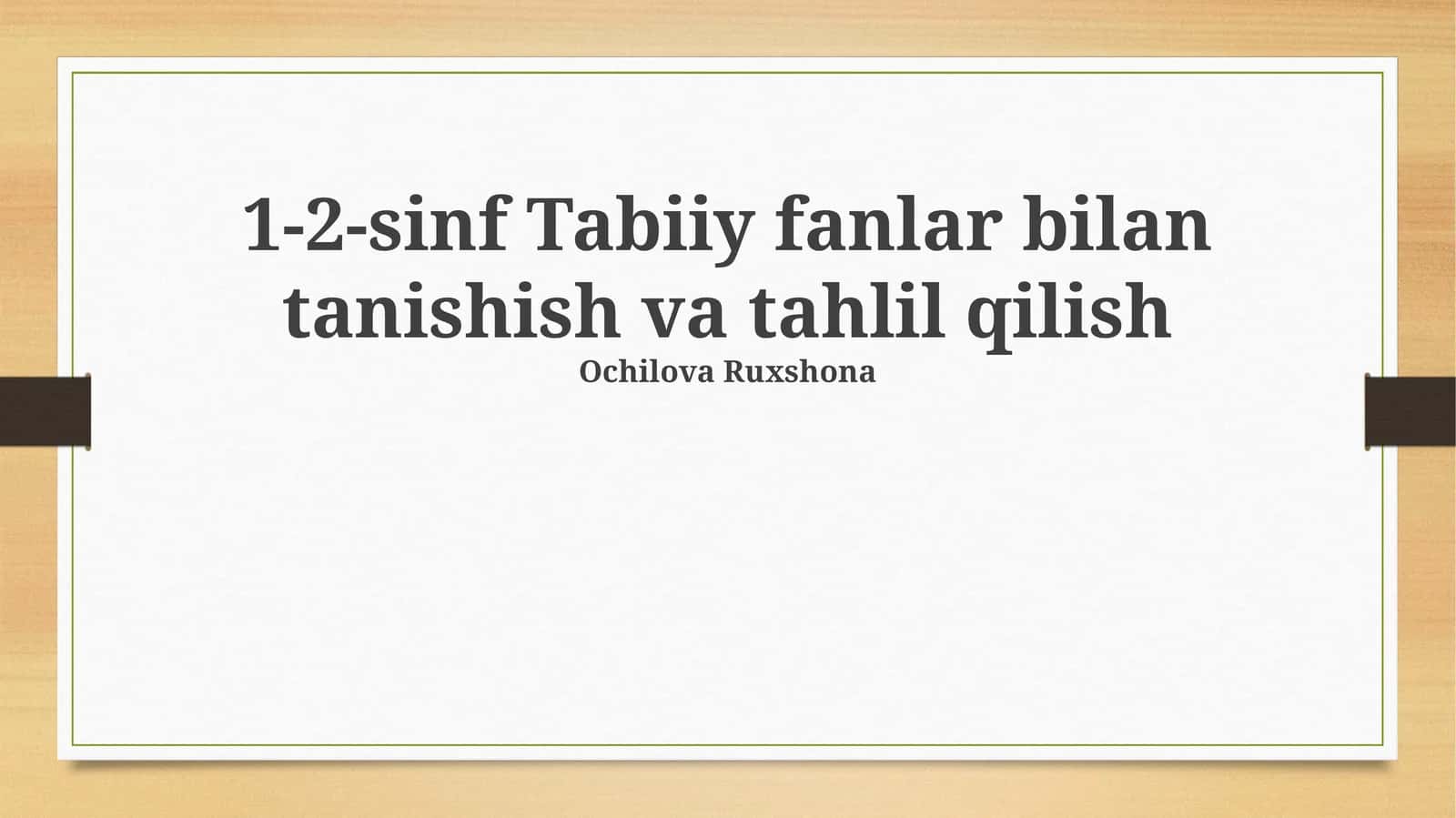 1-2-sinf Tabiiy fanlar bilan tanishish va tahlil qilish
