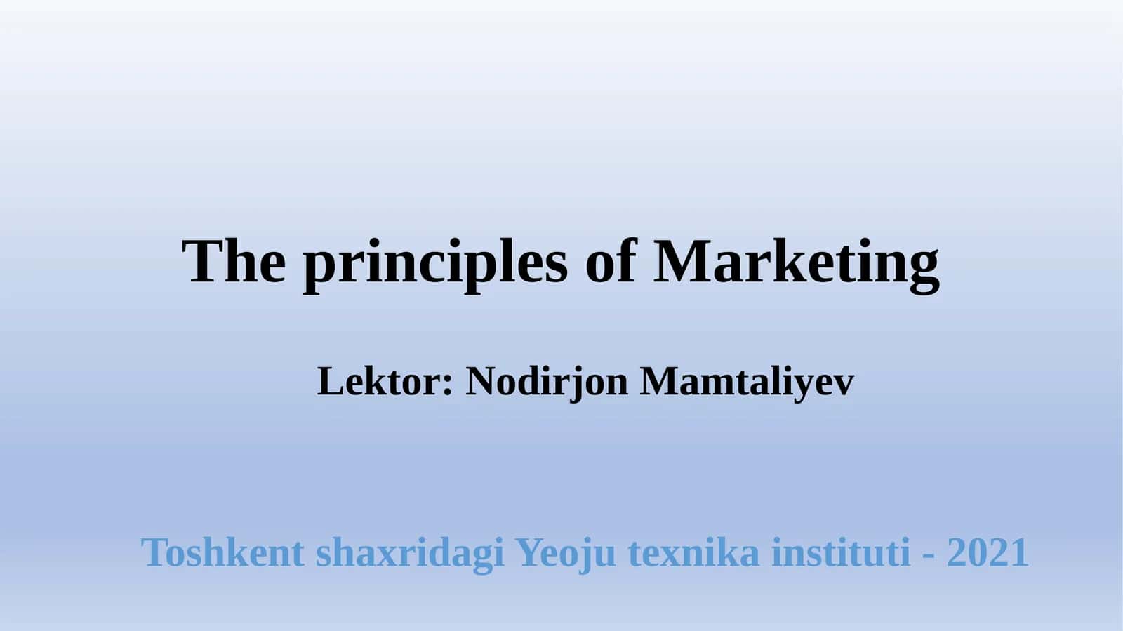 The principles of Marketing
