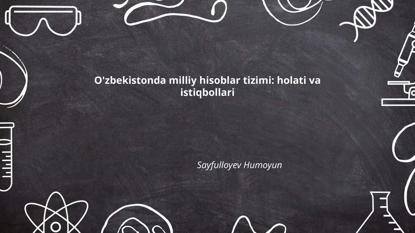 O'zbekistonda milliy hisoblar tizimi: tarixi va rivojlanish bosqichlari