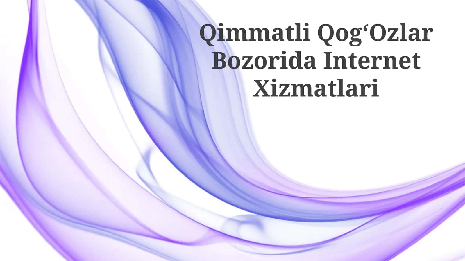 Qimmatli Qog‘Ozlar Bozorida Internet Xizmatlari