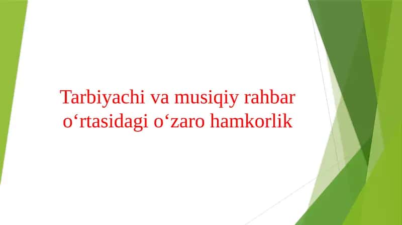 Tarbiyachi va musiqiy rahbar o‘rtasidagi o‘zaro hamkorlik