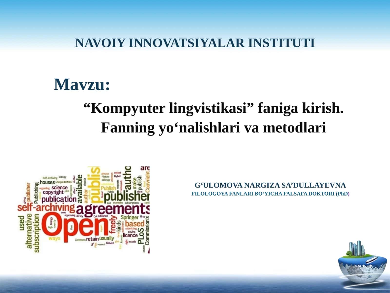Kompyuter lingvistikasi faniga kirish.Fanningyo‘nalishlari va metodlari
