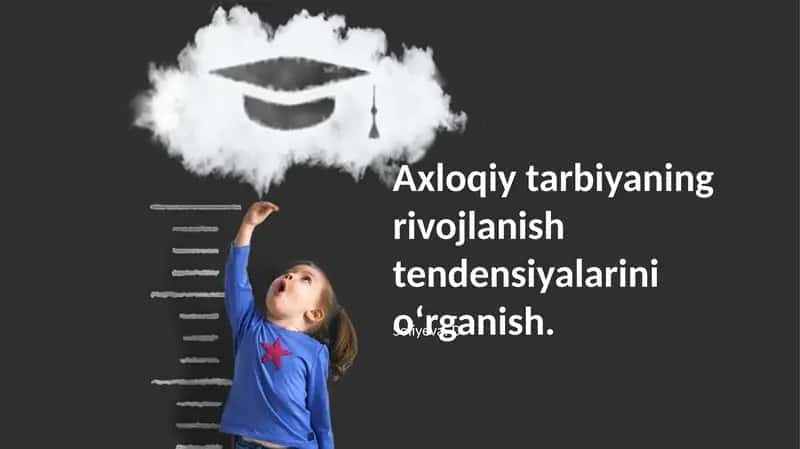 Axloqiy Tarbiyaning Rivojlanish Tendensiyalari