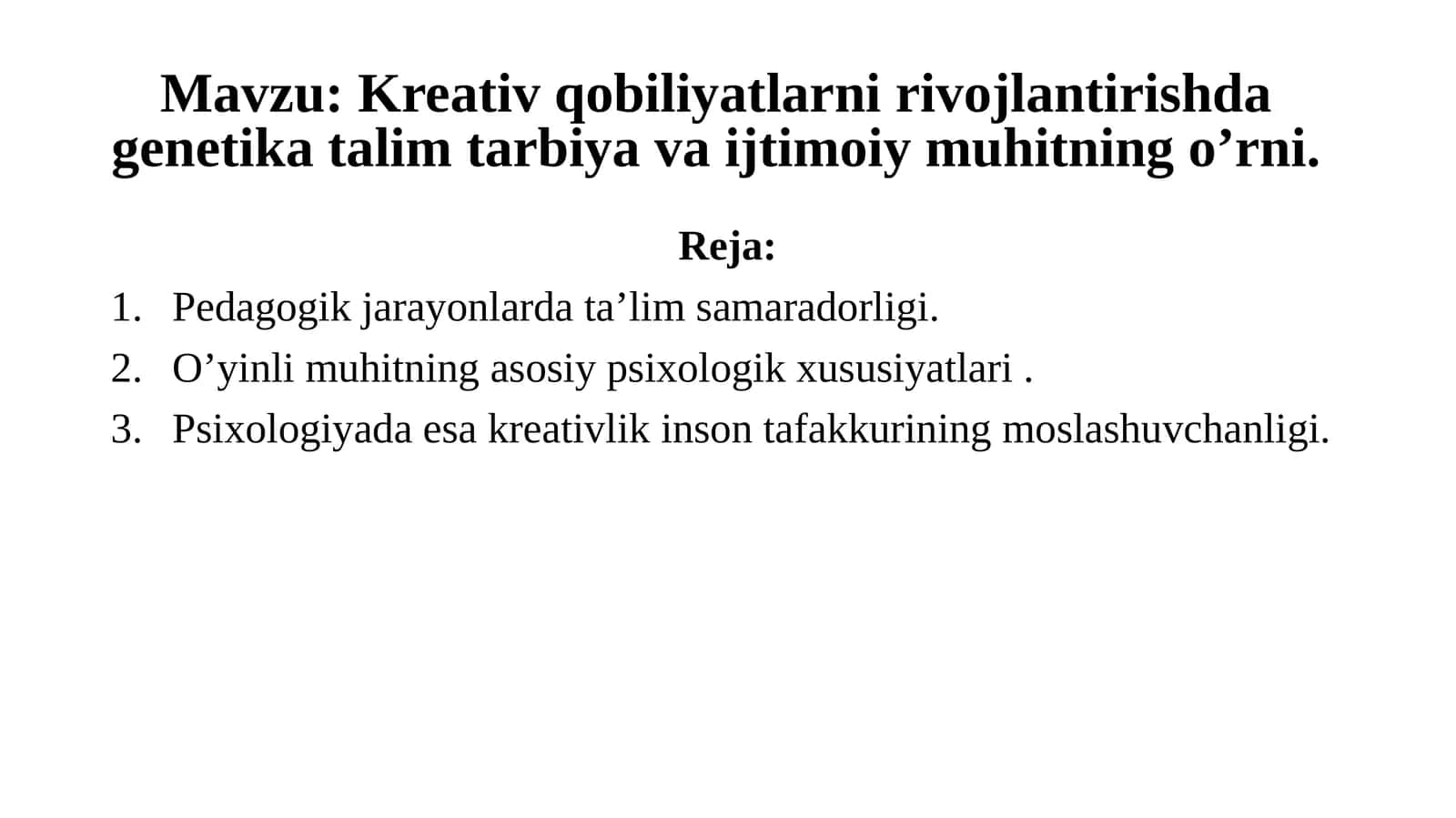 Kreativ qobiliyatlarni rivojlantirishda genetika talim tarbiyasi